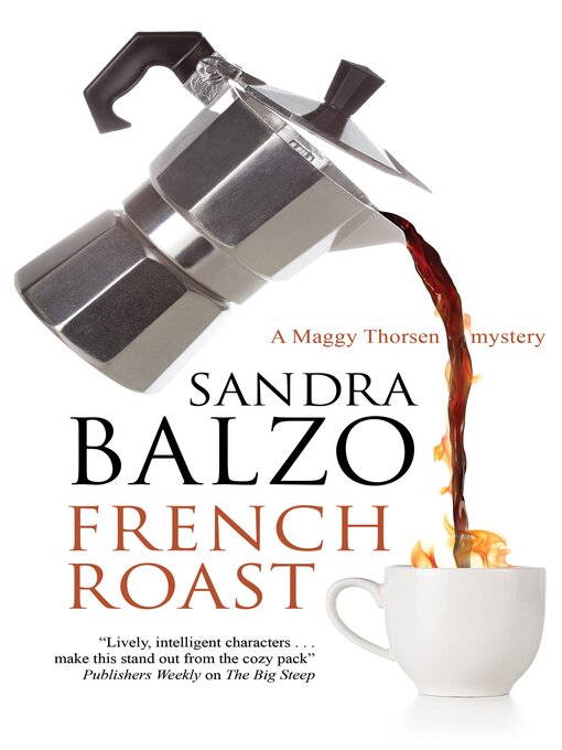 Title details for French Roast by Sandra Balzo - Available